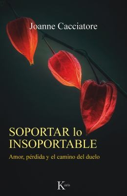 Portada: Soportar lo insoportable, Joanne Cacciatore